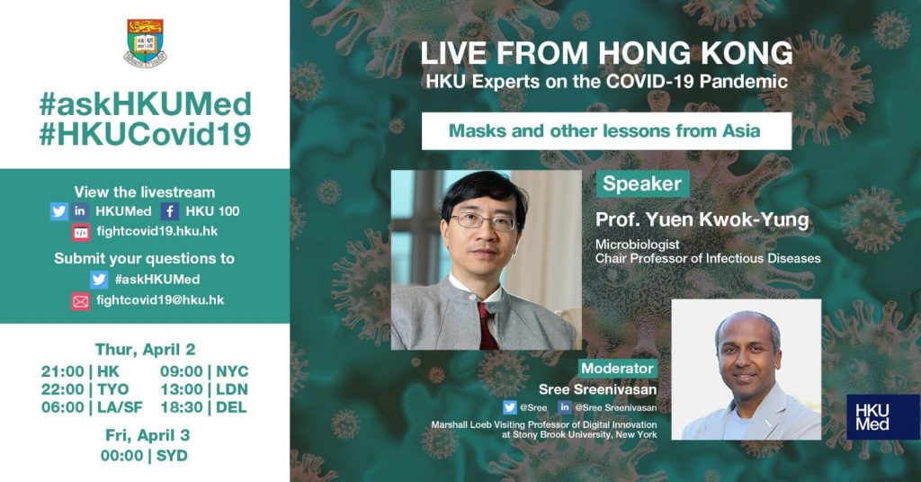 Learn from HKU Experts about the COVID19 Pandemic Masks and other mitigation tools Prof. Yuen Kwok-yung